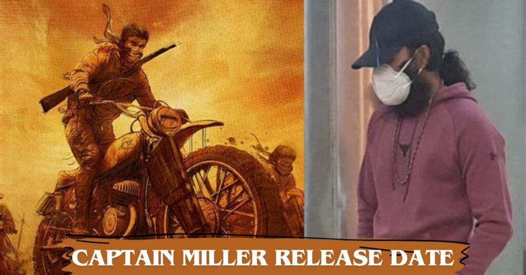 Captain Miller Release Date