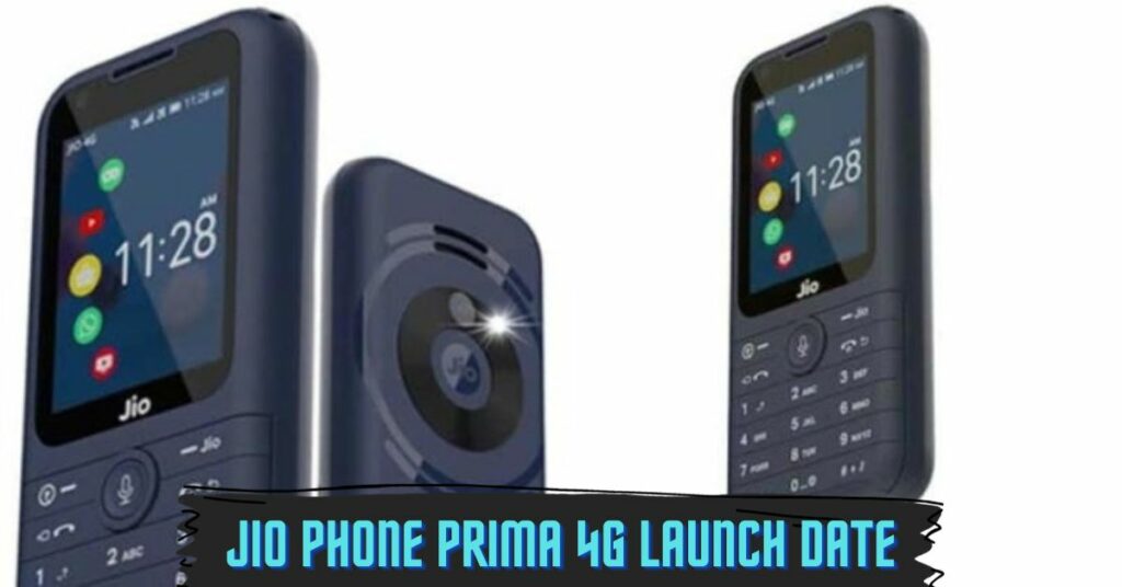 Jio Phone Prima 4G Launch Date