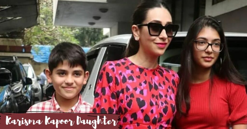 Karisma Kapoor Daughter