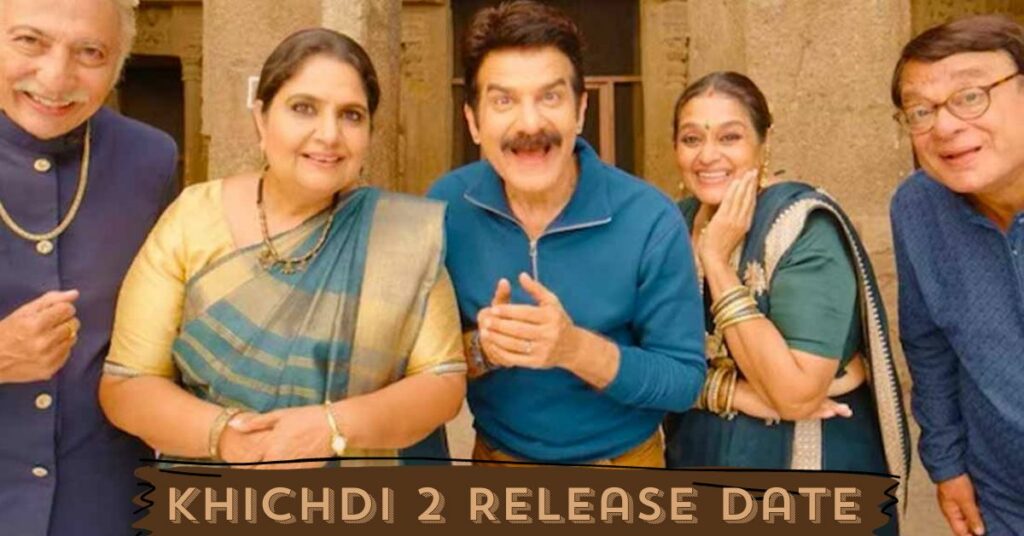 Khichdi 2 Release Date