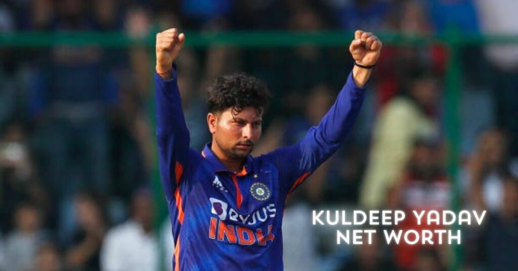 Kuldeep Yadav Net Worth