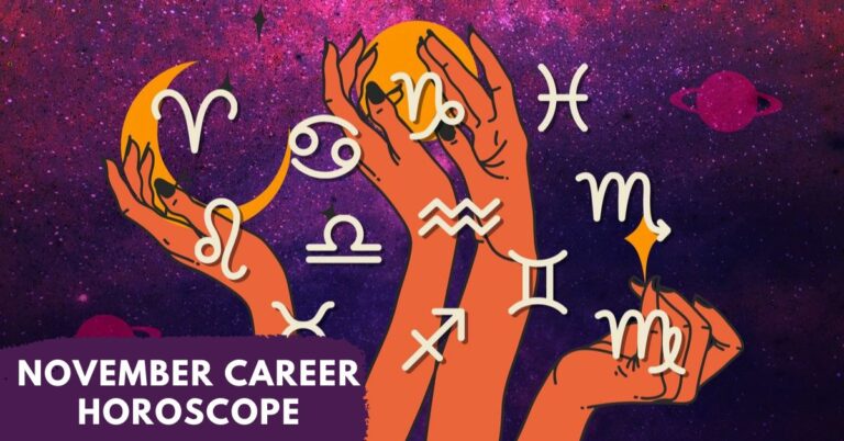 November Career Horoscope: Tailored Astrology Predictions For Your Zodiac!!