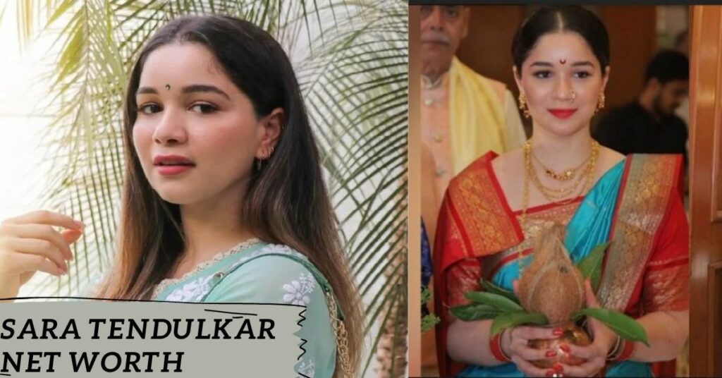 Sara Tendulkar Net Worth