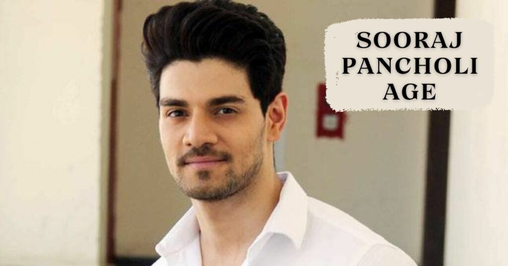 Sooraj Pancholi Age