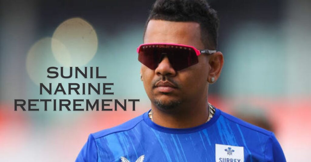 Sunil Narine Retirement