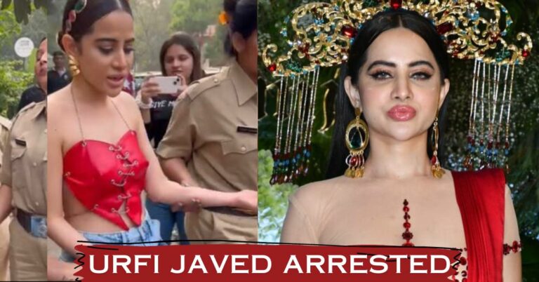 Why Is Urfi Javed Arrested By Mumbai Police? Here’s The Truth!!