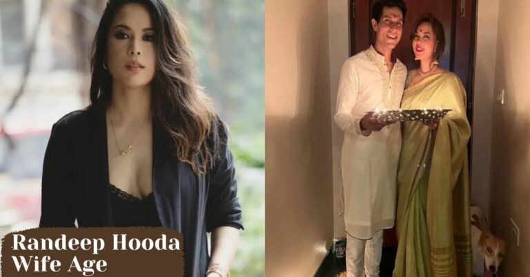 A Glimpse Into Randeep Hooda Wife Age: The Woman Behind The Actor!!
