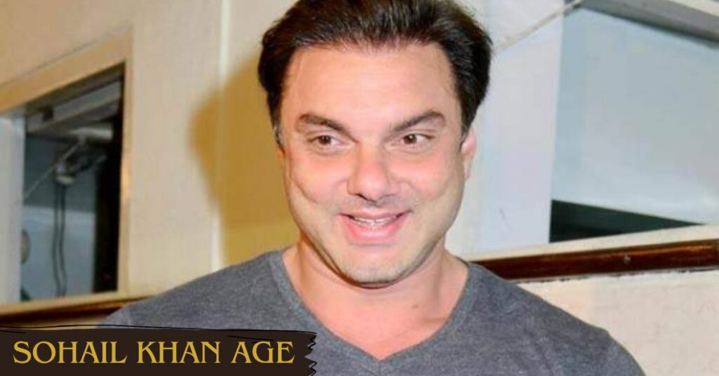 Sohail Khan Age