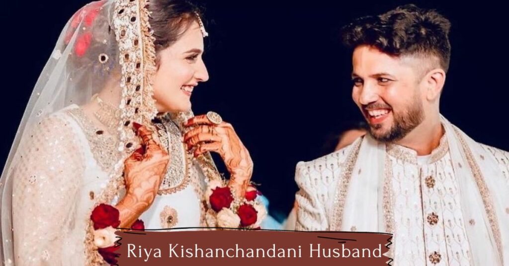 Riya Kishanchandani Husband