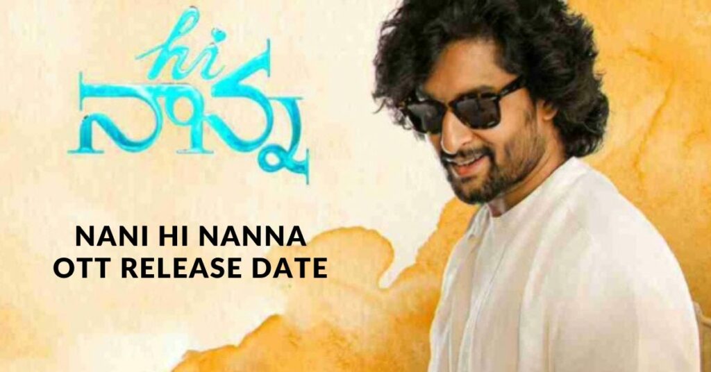 Nani Hi Nanna OTT Release Date