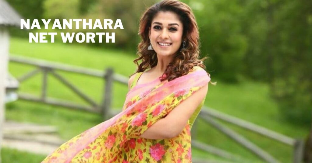 Nayanthara Net Worth