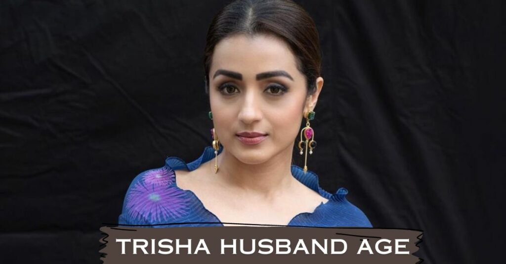 Trisha Husband Age